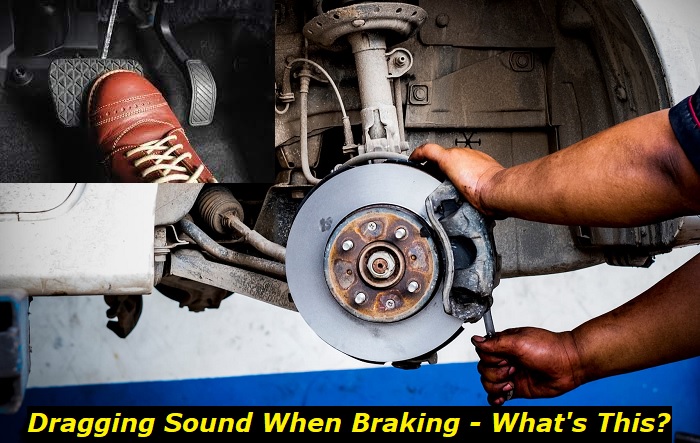 dragging sound when braking